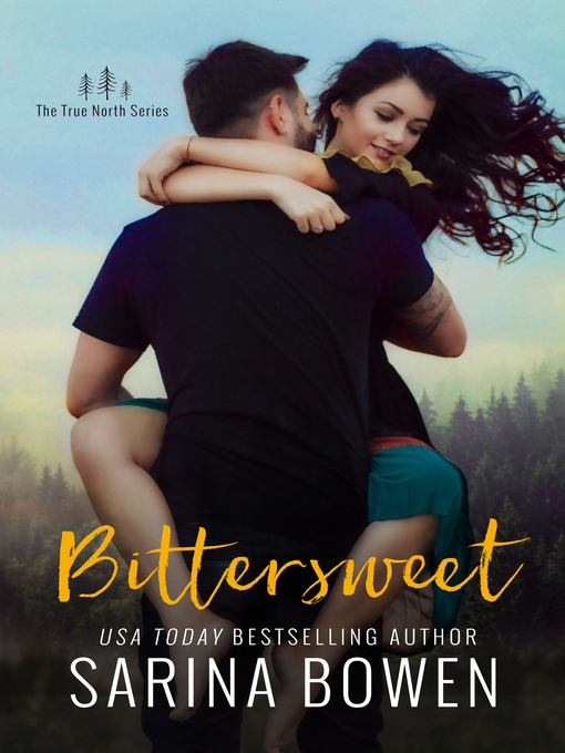 Title details for Bittersweet by Sarina Bowen - Wait list